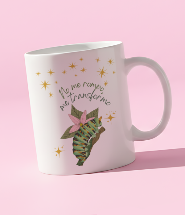 Taza 11oz ilustrada oruga- frase no me rompo me transfromo Taza oruga ilustrada