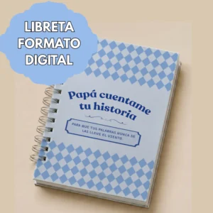 Digital papá cuéntame tu historia